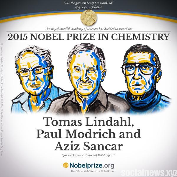 Three Share 2015 Nobel Prize in Chemistry Three Share 2015 Nobel Prize in Chemistry